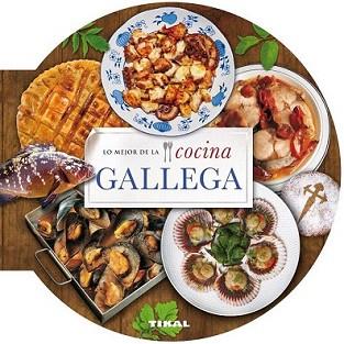 LO MEJOR DE LA COCINA GALLEGA | 9788499282657 | TIKAL, EQUIPO | Llibreria L'Illa - Llibreria Online de Mollet - Comprar llibres online