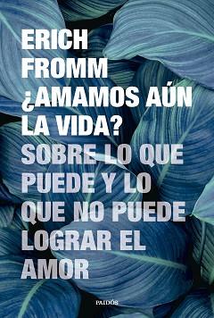AMAMOS AÚN LA VIDA? | 9788449343681 | FROMM, ERICH | Llibreria L'Illa - Llibreria Online de Mollet - Comprar llibres online