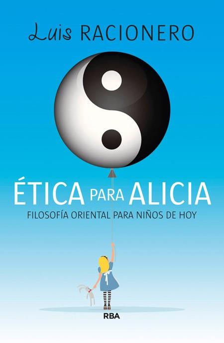 ÉTICA PARA ALICIA | 9788490065709 | RACIONERO I GRAU, LUIS | Llibreria L'Illa - Llibreria Online de Mollet - Comprar llibres online