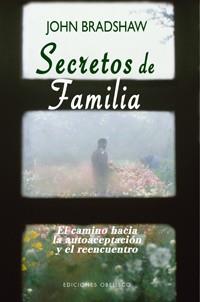 SECRETOS DE FAMILIA | 9788497774147 | BRADSHAW, JOHN