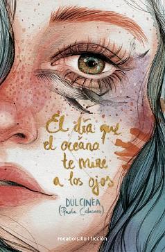 DÍA QUE EL OCÉANO TE MIRE A LOS OJOS, EL | 9788416859085 | DULCINEA | Llibreria L'Illa - Llibreria Online de Mollet - Comprar llibres online