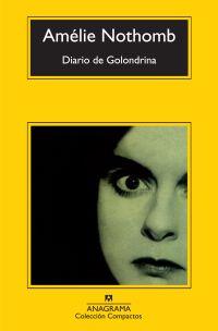 DIARIO DE GOLONDRINA | 9788433973924 | NOTHOMB, AMÉLIE | Llibreria L'Illa - Llibreria Online de Mollet - Comprar llibres online