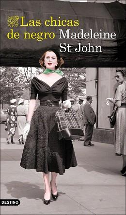 CHICAS DE NEGRO, LAS | 9788423356843 | ST JOHN, MADELEINE | Llibreria L'Illa - Llibreria Online de Mollet - Comprar llibres online