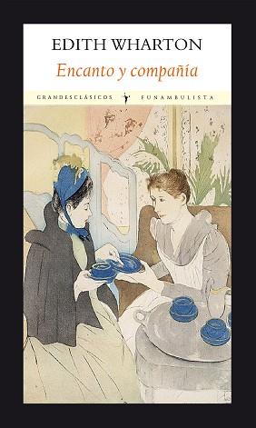 ENCANTO Y COMPAÑÍA | 9788496601888 | WHARTON, EDITH | Llibreria L'Illa - Llibreria Online de Mollet - Comprar llibres online