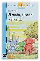 RATON EL SAPO Y EL CERDO, EL | 9788434887916 | MOSER, ERWIN
