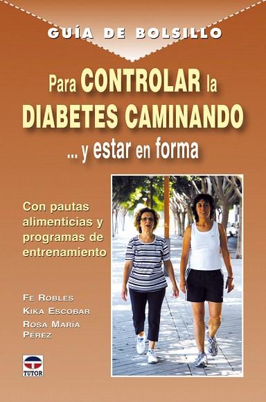 GUIA DE BOLSILLO PARA CONTROLAR LA DIABETES CAMINA | 9788479027919 | ROBLES, F. Y K. ESCOBAR