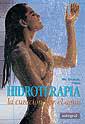 HIDROTERAPIA.LA CURACION POR EL AGUA | 9788479010614 | FREDERIC VIÑAS