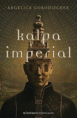 KALPA IMPERIAL | 9788445016732 | GORODISCHER, ANGÉLICA | Llibreria L'Illa - Llibreria Online de Mollet - Comprar llibres online