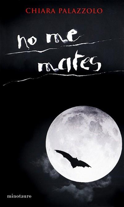 NO ME MATES | 9788445076910 | PALAZZOLO, CHIARA
