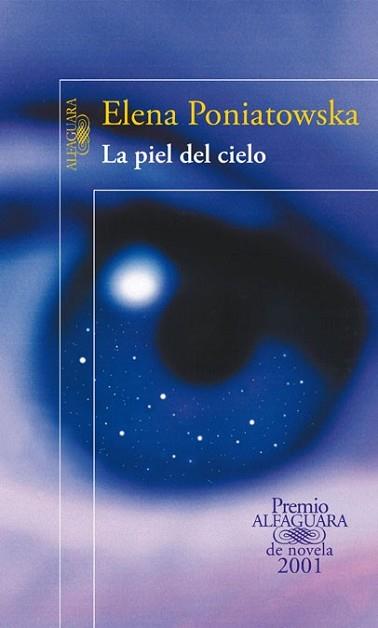 PIEL DEL CIELO, LA | 9788420416830 | PONIATOWSKA, ELENA | Llibreria L'Illa - Llibreria Online de Mollet - Comprar llibres online