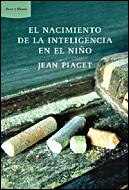 NACIMIENTO DE LA INTELIGENCIA EN EL NIÑO, EL | 9788484328957 | PIAGET, JEAN