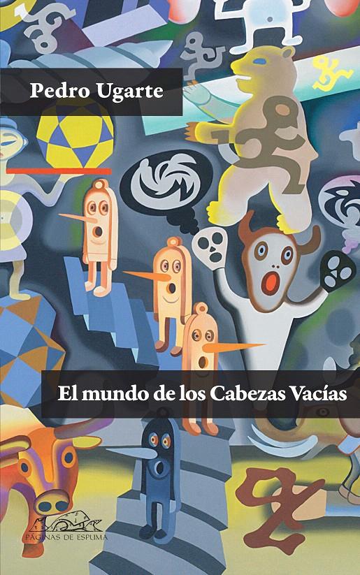 MUNDO DE LOS CABEZAS VACIAS, EL | 9788483930892 | GOYEN, WILLIAM | Llibreria L'Illa - Llibreria Online de Mollet - Comprar llibres online
