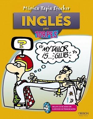 INGLÉS PARA TORPES | 9788441531598 | TAPIA STOCKER, MÓNICA | Llibreria L'Illa - Llibreria Online de Mollet - Comprar llibres online