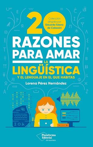 20 RAZONES PARA AMAR LA LINGÜÍSTICA | 9791387813796 | PÉREZ HERNÁNDEZ, LORENA | Llibreria L'Illa - Llibreria Online de Mollet - Comprar llibres online