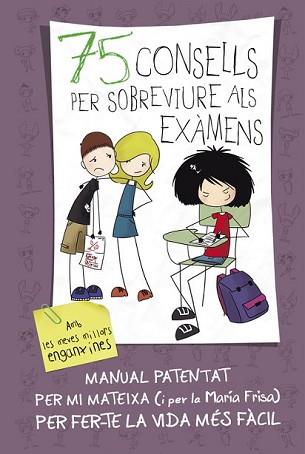 75 CONSELLS PER SOBREVIURE ALS EXAMENS  | 9788420419022 | FRISA, MARÍA | Llibreria L'Illa - Llibreria Online de Mollet - Comprar llibres online