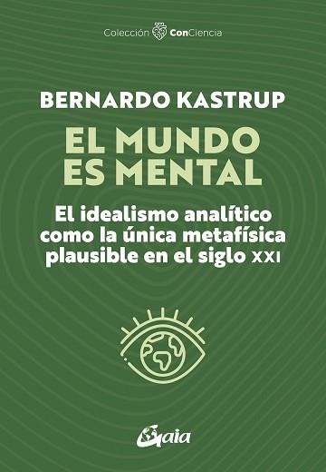 MUNDO ES MENTAL, EL | 9788411082006 | KASTRUP, BERNARDO | Llibreria L'Illa - Llibreria Online de Mollet - Comprar llibres online