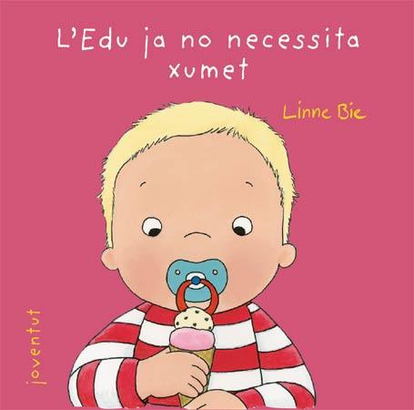 EDU JA NO NECESSITA XUMET, L' | 9788426137982 | BIE, LINNE