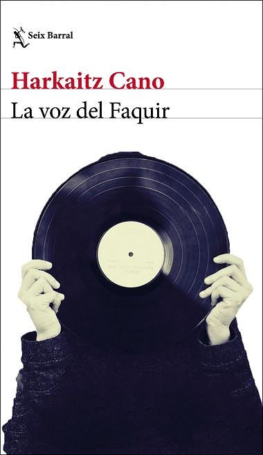VOZ DEL FAQUIR, LA | 9788432234910 | CANO, HARKAITZ | Llibreria L'Illa - Llibreria Online de Mollet - Comprar llibres online