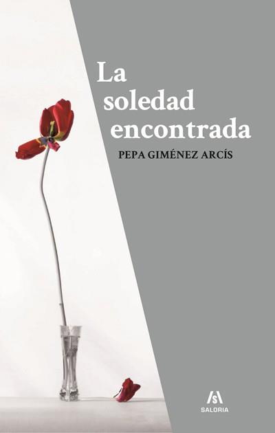 SOLEDAD ENCONTRADA, LA | 9788461457465 | GIMÉNEZ ARCÍ­S, PEPA | Llibreria L'Illa - Llibreria Online de Mollet - Comprar llibres online