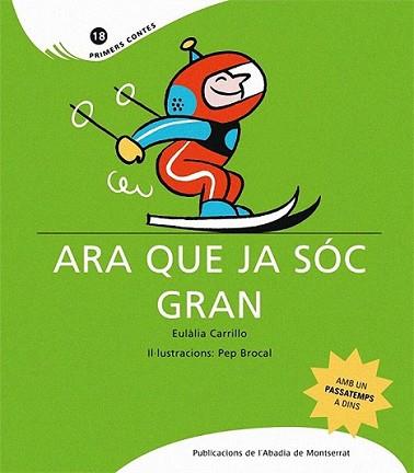 ARA QUE JA SÓC GRAN | 9788498832433 | CARRILLO TORRAS, EULÀLIA | Llibreria L'Illa - Llibreria Online de Mollet - Comprar llibres online