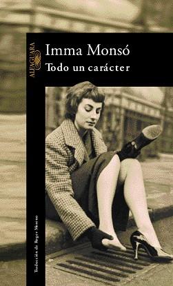 TODO UN CARACTER | 9788420442471 | MONSO, IMMA | Llibreria L'Illa - Llibreria Online de Mollet - Comprar llibres online