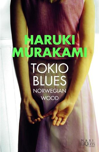 TOKIO BLUES | 9788490664445 | MURAKAMI, HARUKI | Llibreria L'Illa - Llibreria Online de Mollet - Comprar llibres online
