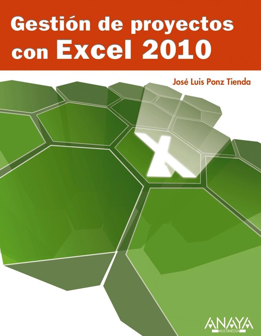 GESTIÓN DE PROYECTOS CON EXCEL 2010 | 9788441528635 | PONZ TIENDA, JOSÉ LUIS | Llibreria L'Illa - Llibreria Online de Mollet - Comprar llibres online