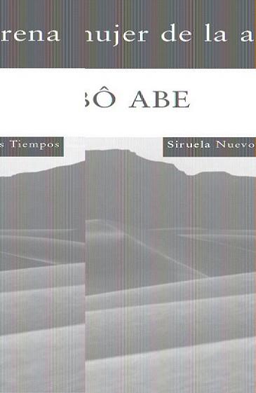 MUJER DE LA ARENA, LA | 9788498411928 | ABE, KÔBÔ (1924-1993) | Llibreria L'Illa - Llibreria Online de Mollet - Comprar llibres online