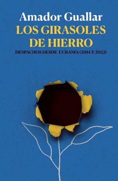 GIRASOLES DE HIERRO, LOS | 9788412543520 | GUALLAR, AMADOR