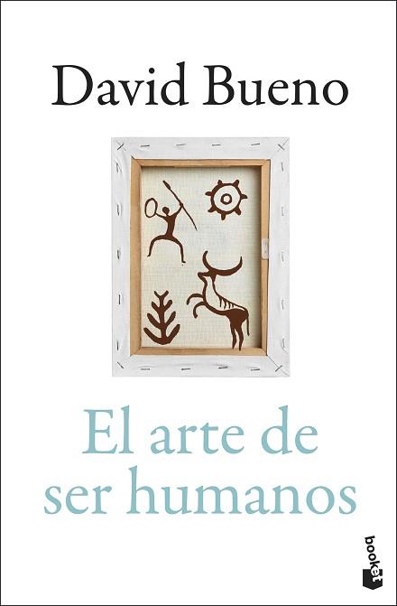 ARTE DE SER HUMANOS, EL | 9788423370573 | BUENO TORRENS, DAVID | Llibreria L'Illa - Llibreria Online de Mollet - Comprar llibres online