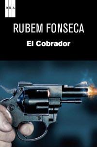 COBRADOR, EL | 9788490060483 | FONSECA, RUBEM