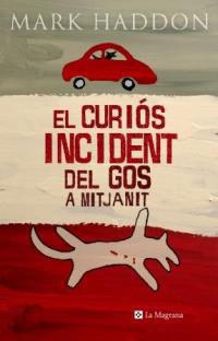 CURIÓS INCIDENT DEL GOS A MITJANIT, EL | 9788478711871 | HADDON, MARK | Llibreria L'Illa - Llibreria Online de Mollet - Comprar llibres online