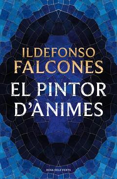 PINTOR D'ÀNIMES, EL | 9791387653781 | FALCONES, ILDEFONSO | Llibreria L'Illa - Llibreria Online de Mollet - Comprar llibres online