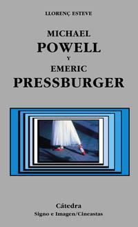 MICHAEL POWELL Y EMERIC PRESSBURGER | 9788437619507 | ESTEVE, LLORENÇ | Llibreria L'Illa - Llibreria Online de Mollet - Comprar llibres online