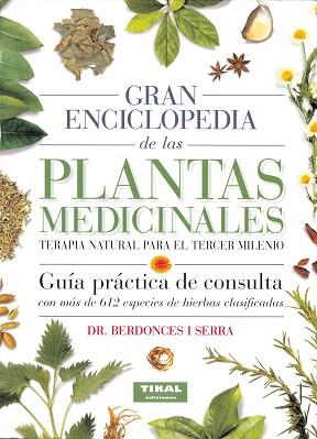 GRAN ENCICLOPEDIA DE LAS PLANTAS MEDICINALES | 9788430584963 | BERDONCES I SERRA | Llibreria L'Illa - Llibreria Online de Mollet - Comprar llibres online
