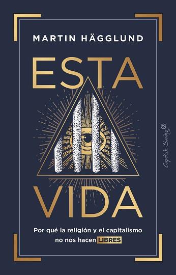 ESTA VIDA | 9788412457858 | HÄGGLUND, MARTIN | Llibreria L'Illa - Llibreria Online de Mollet - Comprar llibres online