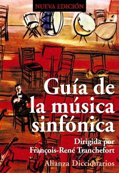 GUIA DE LA MUSICA SINFONICA | 9788420685823 | TRANCHEFORT, FRANÇOIS-RENE