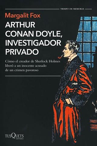 ARTHUR CONAN DOYLE, INVESTIGADOR PRIVADO | 9788490668795 | FOX, MARGALIT | Llibreria L'Illa - Llibreria Online de Mollet - Comprar llibres online
