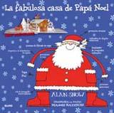 FABULOSA CASA DE PAPÁ NOEL, LA | 9788498015249 | SNOW, ALAN