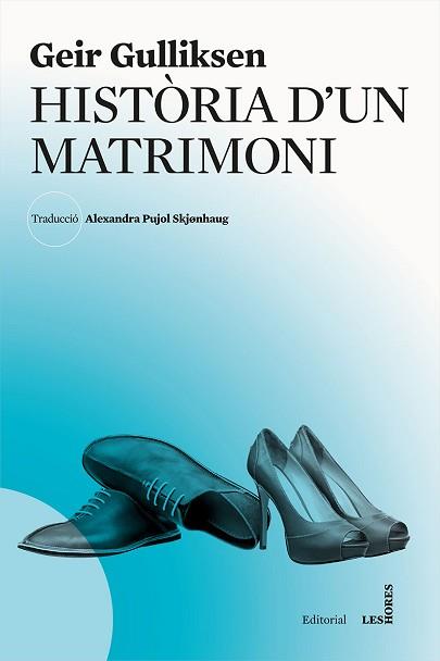 HISTÒRIA D'UN MATRIMONI | 9788494677502 | GULLIKSEN, GEIR | Llibreria L'Illa - Llibreria Online de Mollet - Comprar llibres online