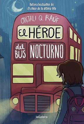 HÉROE DEL BUS NOCTURNO, EL | 9788424671297 | Q. RAÚF, ONJALI | Llibreria L'Illa - Llibreria Online de Mollet - Comprar llibres online