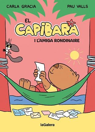 CAPIBARA I L'AMIGA RONDINAIRE, EN | 9788424674410 | GRACIA MERCADÉ, CARLA | Llibreria L'Illa - Llibreria Online de Mollet - Comprar llibres online