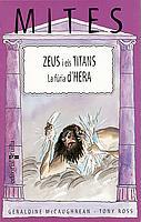 ZEUS I ELS TITANS / LA FURIA D'HERA | 9788466104258 | MCCAUGHREAN, GERALDINE / ROSS, TONY