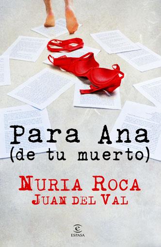 PARA ANA DE SU MUERTO | 9788467036121 | ROCA, NURIA / JAUN DEL VAL