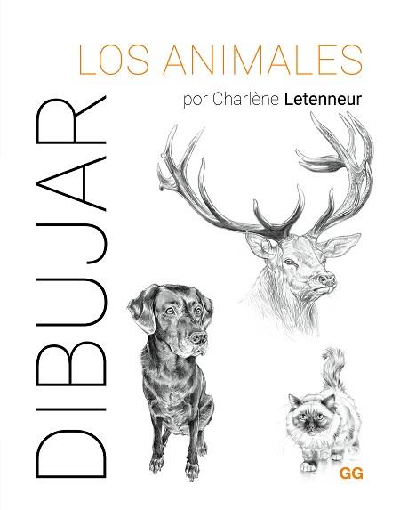 DIBUJAR LOS ANIMALES | 9788425235917 | LETENNEUR, CHARLÈNE | Llibreria L'Illa - Llibreria Online de Mollet - Comprar llibres online