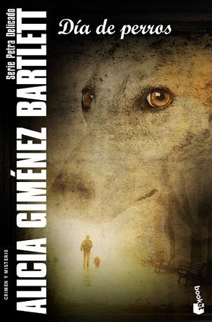 DIA DE PERROS | 9788408092735 | GIMÉNEZ BARTLETT, ALICIA