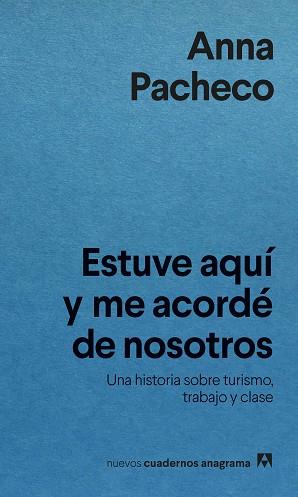 ESTUVE AQUÍ Y ME ACORDÉ DE NOSOTROS | 9788433922304 | PACHECO, ANNA | Llibreria L'Illa - Llibreria Online de Mollet - Comprar llibres online