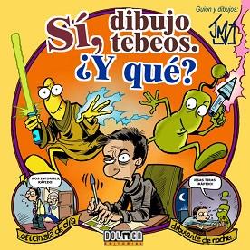 SI DIBUJO TEBEOS. ¿Y QUE? | 9788493509262 | JMV