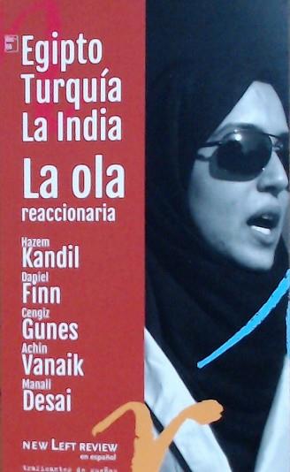 OLA REACCIONARIA, LA | 9788412125900 | KANDIL, HAZEM/ FINN, DANIEL/ GUNES, CENGIZ/ VANAIK, ACHIN/ DESAI, MANALI