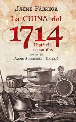 CUINA DEL 1714, LA | 9788483308011 | FÀBREGA I COLOM, JAUME